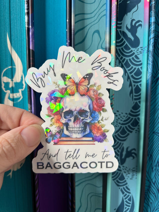 Buy Me Books and Tell me to BAGGACOTD Holographic Sticker, Spicy Dark Romance Stickers, Booktok stickers, kindle stickers, book waterbottle