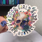 Good Girls Read Dark Romance Holographic Sticker, Spicy Dark Romance, Booktok, kindle waterbottle laptop stickers Smut decal