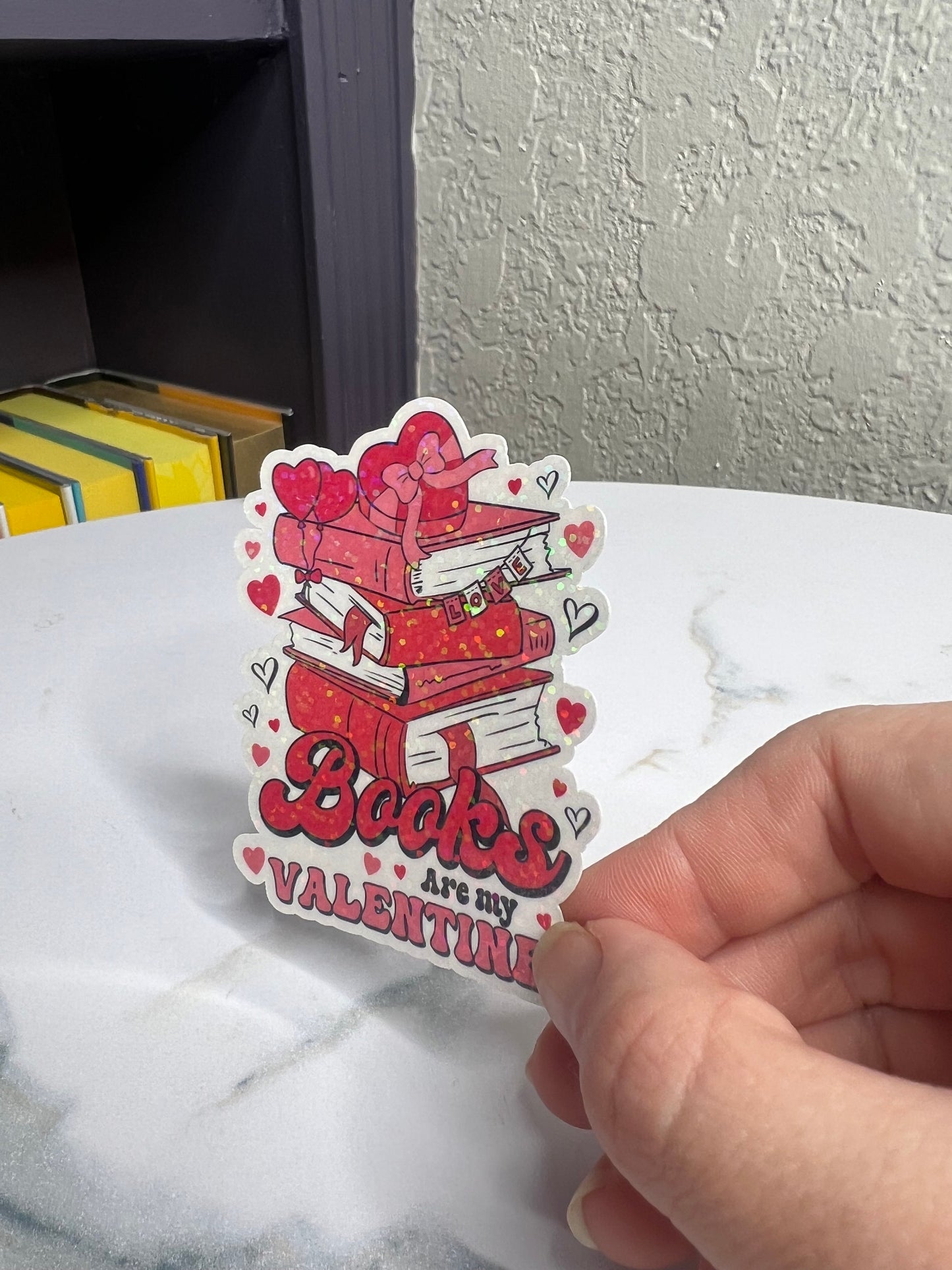 Books are my Valentine Holographic Sticker,  book lover valentines gift, Booktok, kindle waterbottle laptop stickers, vday book sticker