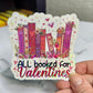 All Booked for Valentines Holographic Sticker, Spicy Dark Romance, Booktok, kindle waterbottle laptop stickers, vday book sticker