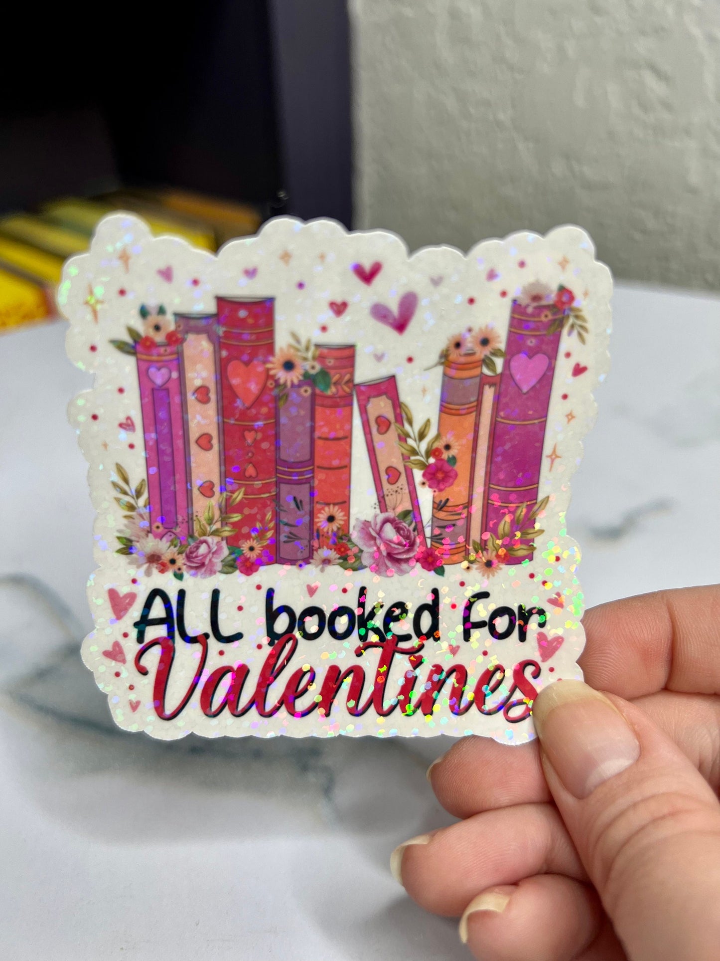 All Booked for Valentines Holographic Sticker, Spicy Dark Romance, Booktok, kindle waterbottle laptop stickers, vday book sticker