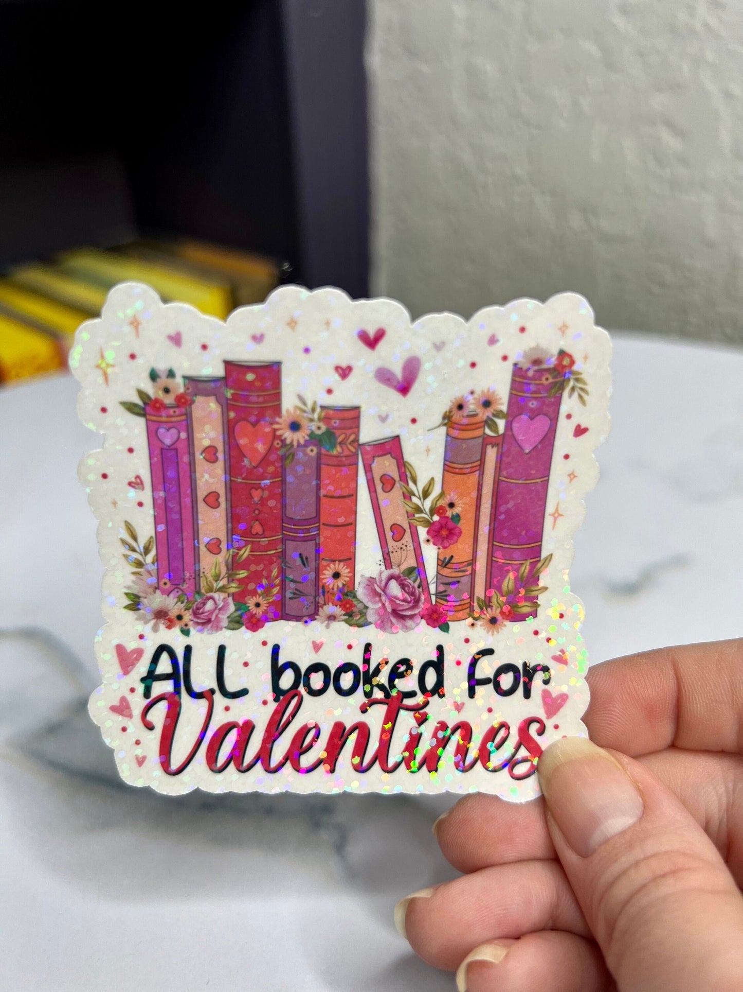 All Booked for Valentines Holographic Sticker, Spicy Dark Romance, Booktok, kindle waterbottle laptop stickers, vday book sticker