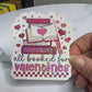 All Booked for Valentines Holographic Sticker,  book lover valentines gift, Booktok, kindle waterbottle laptop stickers, vday book sticker