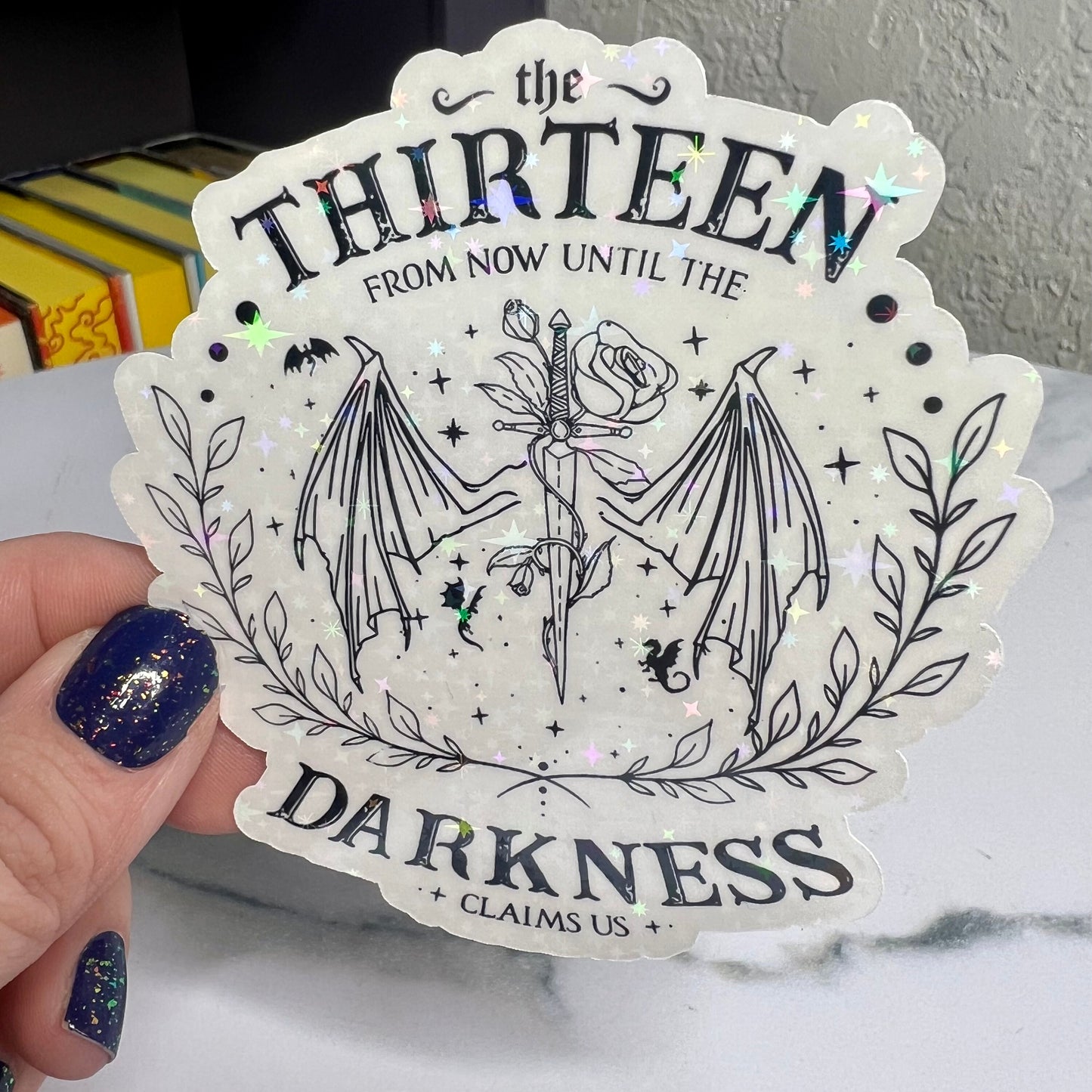 From Now Until The Darkness Claims Us Throne of Glass Holographic Sticker The Thirteen Tog water bottle decal Manon TOG laptop sticker